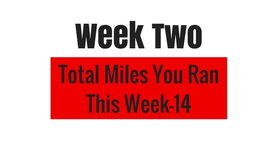you'll be running 14 miles in week 2 of my Tough Mudder Training Plan