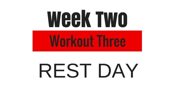 it's a Rest Day option for week 2 workout 3 option in my tough mudder training plan
