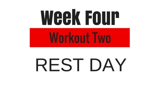 this is the rest day option for week four of your training plan