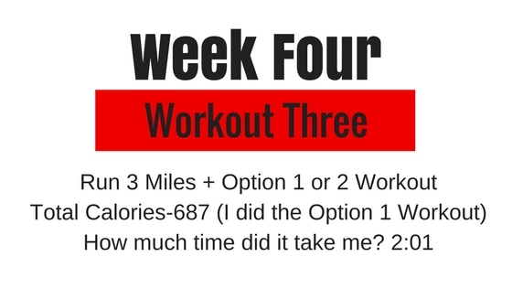 you'll run 3 miles and do another workout as one of the days in your week 4 Tough Mudder Training Plan