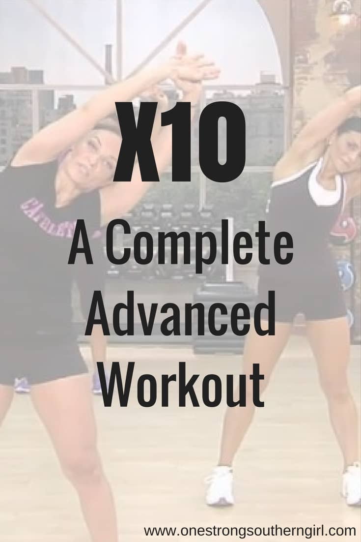 3 girls in a gym doing an overhead stretch with black text overlay that says X10 A Complete Advanced Workout