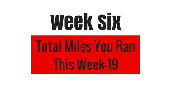 the total distance you're going to run in week 6 of my Tough Mudder Training Plan, which is 19 miles