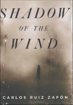 Shadow of the Wind by Carlos Ruiz Zafon