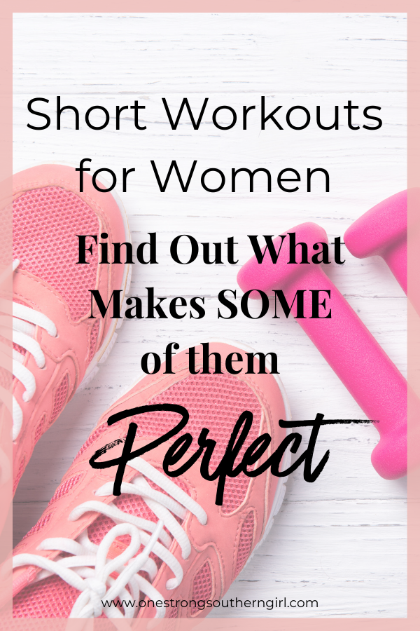 pink sneakers and dumbbells with black text overlay that says short workouts for women--find out what makes some of them perfect